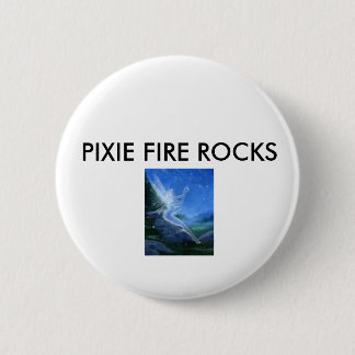 free 3, PIXIE FIRE ROCKS 2 Inch Round Button
