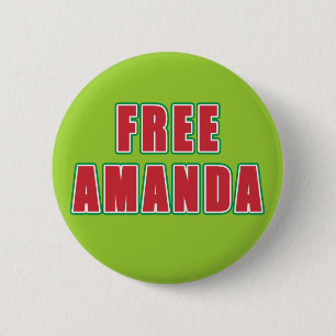FREE AMANDA T-shirts, buttons, hoodies 2 Inch Round Button