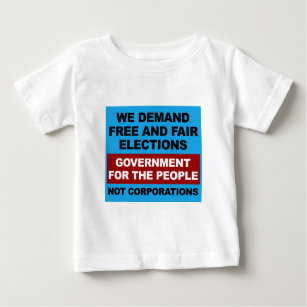 Free and Fair Elections Baby T-Shirt