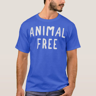 Free Animal Vegan Vegetarian  T-Shirt