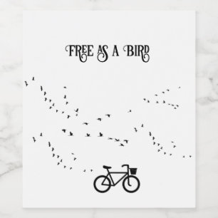 Free as a Bird Cycling Life Black and White Art Wine Label