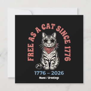 Free As A Cat Since 1776 Patriotic Cat 4th of July Invitation