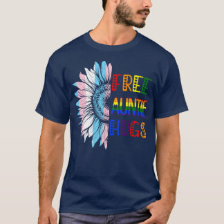 Free Auntie Hugs LGBT LGBTQ Gay Pride Rainbow Sunf T-Shirt
