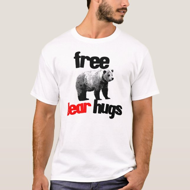 FREE BEAR HUGS T-Shirt (Front)