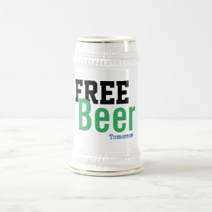 free beer tomorrow funny stein st patrick's day