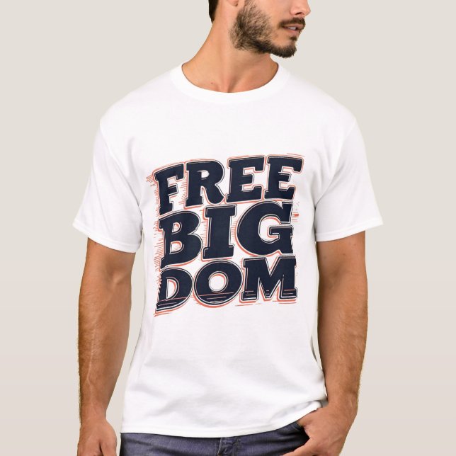 Free Big Dom T-Shirt - Trendy and Comfortable (Front)