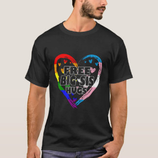 Free Big Sis Hugs With Rainbow And Transgender Fla T-Shirt