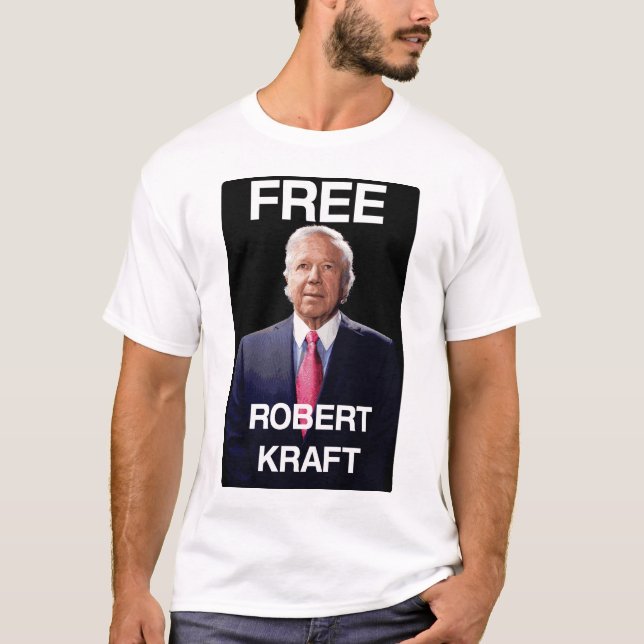 FREE BOB KRAFT FOOTBALL OWNER ROBERT PATS T-Shirt (Front)