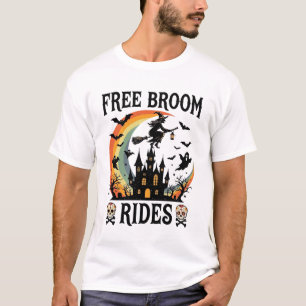 Free Broom Rides Halloween Witch Haunted Castle Sk T-Shirt