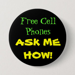 Free Cell Phones ASK ME HOW! Button