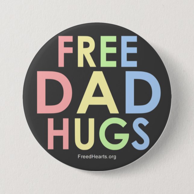 Free Dad Hugs button! 3 Inch Round Button (Front)