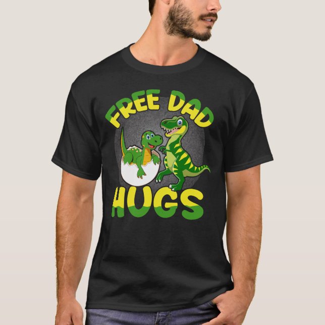 Free Dad Hugs Dinosaur Dad & Kid | Funny Father's  T-Shirt (Front)