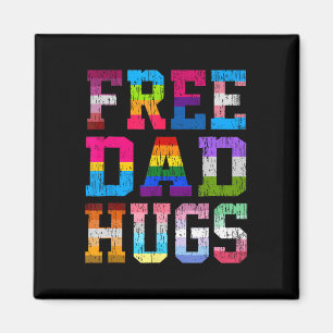 Free Dad Hugs For Pride Month Lgbt Fathers Day Magnet