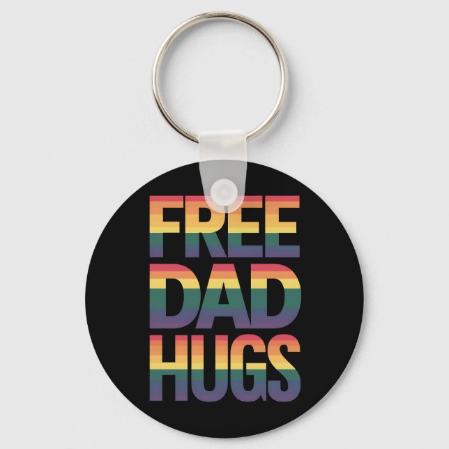 Free Dad Hugs LGBTQ Gay Pride Month Proud Ally Keychain (Front)
