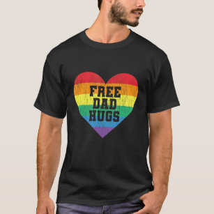 Free Dad Hugs Pride Lgbt Gay Proud Dad Lgbt Parent T-Shirt