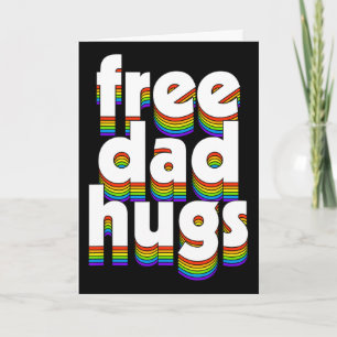 Free Dad Hugs Rainbow Love Ally Fathers Day Card