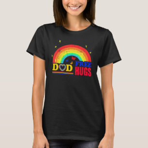 Free Dad Hugs With Rainbow Flag For Gay And Lesbia T-Shirt