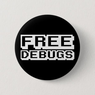 FREE DEBUGS 2 INCH ROUND BUTTON