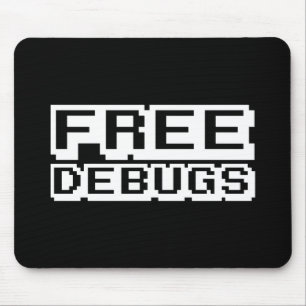 FREE DEBUGS MOUSE PAD