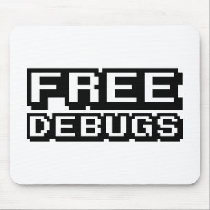 FREE DEBUGS MOUSE PAD