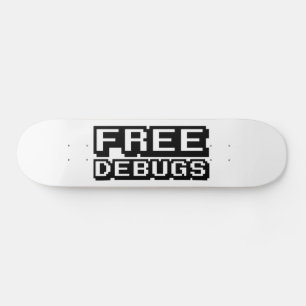 FREE DEBUGS SKATEBOARD