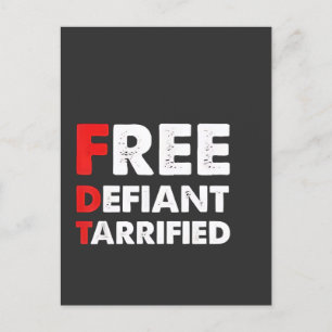 Free Defiant Tarrified Anti Trump Patriotic Gift  Announcement Postcard