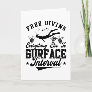 Free Diving Freediver Everything Else Is Ocean Card