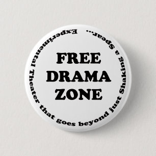 Free Drama Zone 2 Inch Round Button