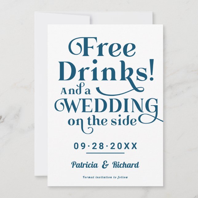 Free Drinks Funny Casual Wedding Save The Date Invitation (Front)