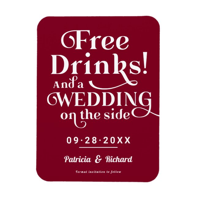 Free Drinks Funny Casual Wedding Save The Date Magnet (Vertical)