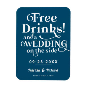 Free Drinks Funny Casual Wedding Save The Date Magnet