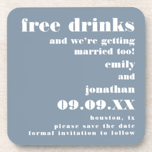 Free Drinks Getting Married Blue Save The Date Coaster