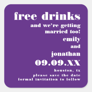 Free Drinks Getting Married Purple Save The Date Square Sticker