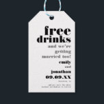 Free Drinks Getting Married Too Fun Save The Date Gift Tags<br><div class="desc">A fun typographical design to invite your guests to save your wedding date which is fully customisable. The text is all aligned to the right, with bold black typography at the top, Free Drinks followed by And We’re Getting Married Too in grey, your names, wedding date and location in a...</div>