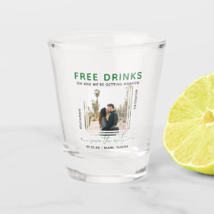 Free Drinks   Photo Save the Date Shot Glass