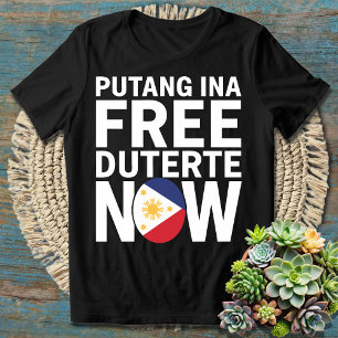 Free Duterte Now -I Stand with PRRD Rodrigo Digong T-Shirt