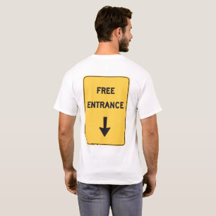 Free Entrance T-Shirt