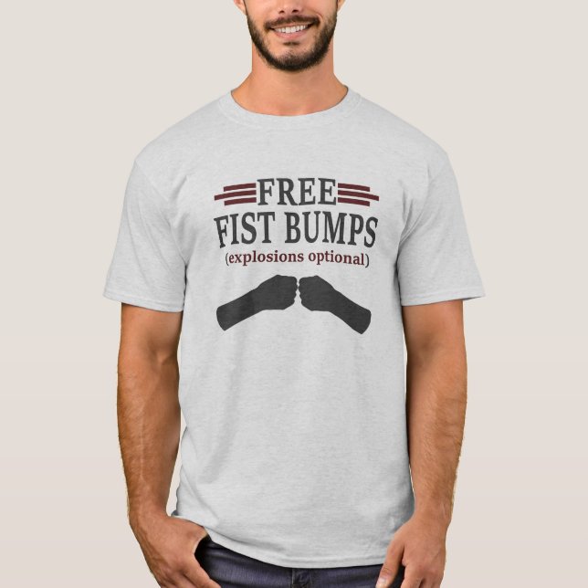 Free Fist Bumps T-Shirt (Front)