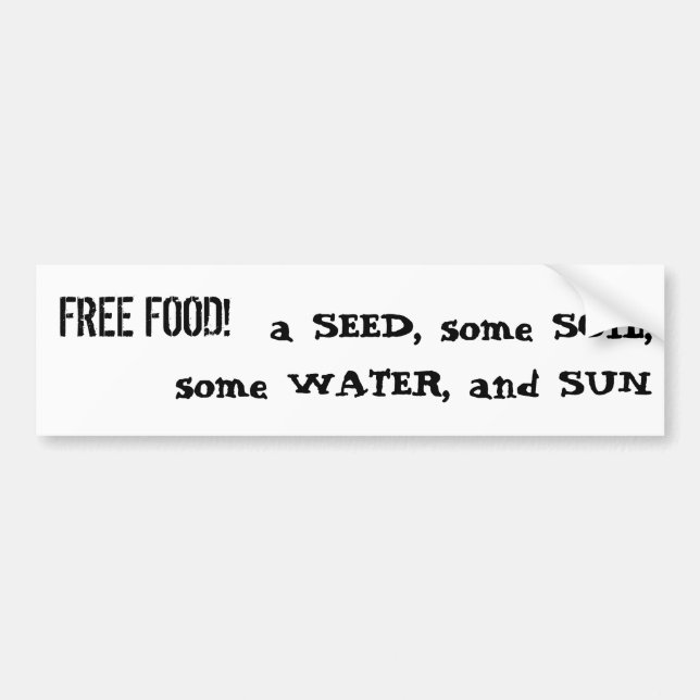 FREE FOOD! BUMPER STICKER (Front)