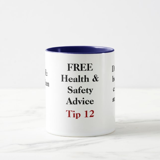 FREE Funny Health and Safety Advice - Tip 12 Mug (Center)
