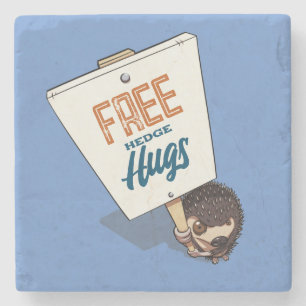 Free Hedge Hugs Funny Hedgehog Picket Sign Cartoon Stone Coaster