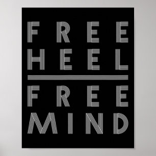 Free Heel - Free Mind - Telemark Skiing Poster