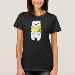 Free Hugging Don't Touch Me Cute Bear Animal T-Shirt