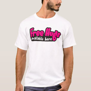 Free Hugs Available Here T-Shirt