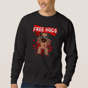 Free Hugs Halloween Sarcasm Scary Creepy Costume H Sweatshirt