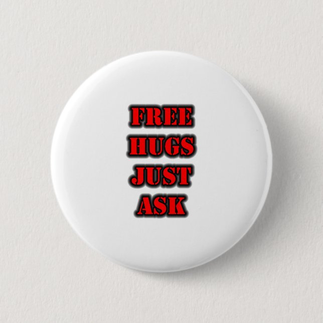 FREE HUGS Just Ask 2 Inch Round Button (Front)