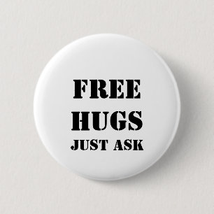 FREE HUGS Just Ask 2 Inch Round Button
