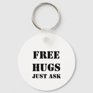 FREE HUGS Just Ask Keychain