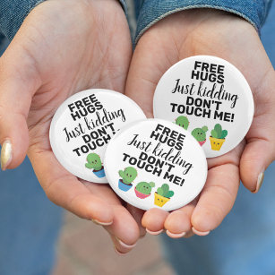 Free hugs lovely cacti don't touch me Sarcastic 2 Inch Round Button