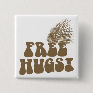 Free Hugs Porcupine Love 2 Inch Square Button